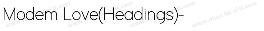 Modem Love(Headings)字体转换